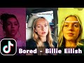 Giving You All You Want And More (Bored - Billie Eilish) | TikTok Compilation