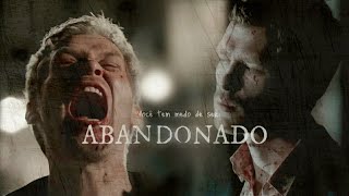 Klaus Mikaelson||Você tem medo de ser abandonado