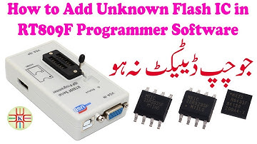 How to Add Unknown Flash IC Number in RT809F Programmer Software Database to Identify in Urdu/Hindi