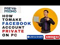 How to Make Facebook Account Private on Pc | on Laptop | on Mac