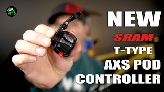 SRAM T-Type AXS Pod Controller - Old vs NEW - Eagle T-Type Transmission GX, X0, XX, XX SL