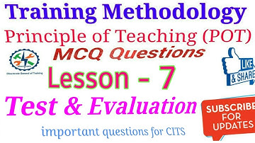 POT / Principle of Teaching / Training Methodology, Lesson no. 7 Test and Evaluation  MCQ For CTI