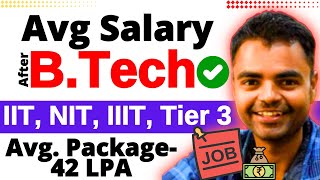 Average Salary After BTech in India, Salary After BTech from IIT NIT IIIT Tier 3 College #btech