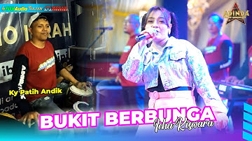 BUKIT BERBUNGA - ICHA KISWARA _ AFC ADINDA MUSIK LIVE GEMPOLSARI - TANGGULANGIN - FUJI AUDIO