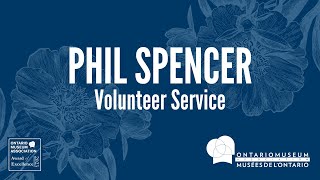 Phil Spencer, Toronto Railway Museum - OMA Awards of Excellence: Volunteer Service