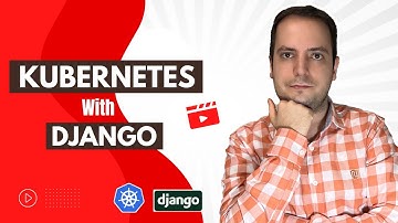 How To Deploy Django App Over Kubernetes Cluster