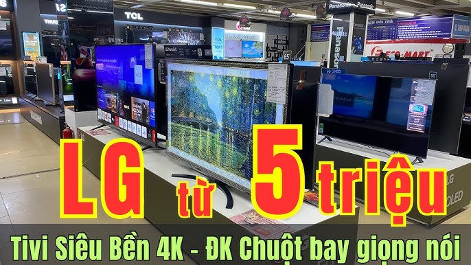 Tivi LG chỉ từ 5 TRIỆU 4K có điều khiển giọng nói - Bền bỉ tiện ...
