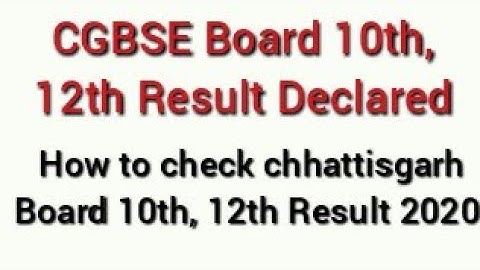 CGBSE Board 10th, 12th Result 2020 | How to check Chhattisgarh Board 10th, 12th Result 2020