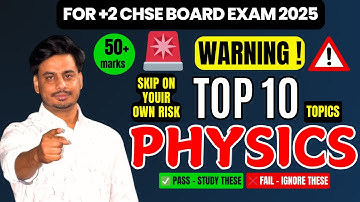 TOP 10 PHYSICS QUESTIONS/TOPICS COMING IN CHSE 2025 – ARE YOU READY? 100% EXPECTED QUESTIONS!