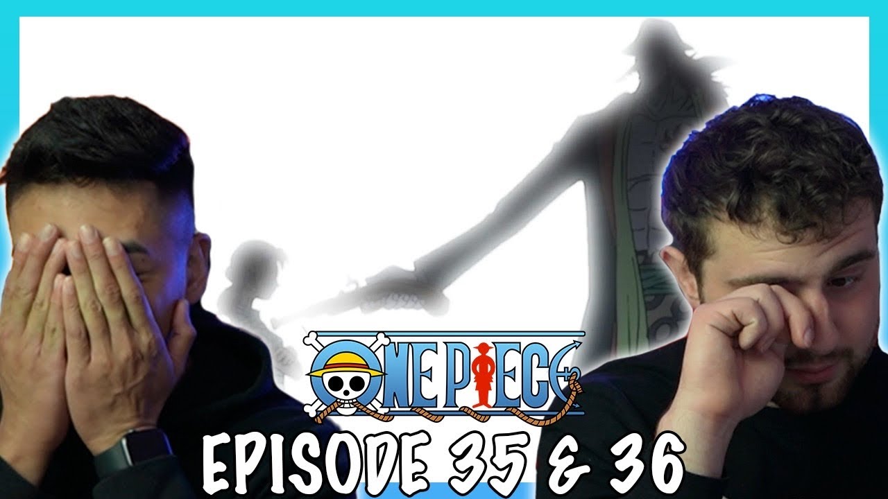 These Episodes REALLY Had Us In The Feels... || One Piece Episode 35 ...