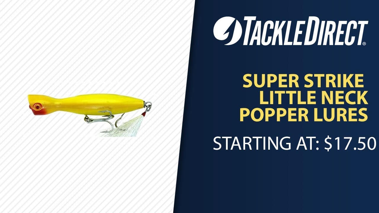 Super Strike Little Neck Popper Lures - TackleDirect