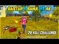 Raistar & Rahul Duo Gameplay 48 Player | 20 Kill Challenge | Garena Free Fire