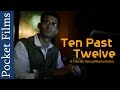 Thriller Short Film -Ten Past Twelve (with English Subtitles) | Pocket Films