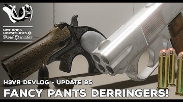 H3VR Early Access Update 85 is Complete! Fancy Pants Derringers, and Take & Hold Upgrades