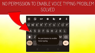 How To Solve No Permission To Enable Voice Typing Problem|| Rsha26 Solutions