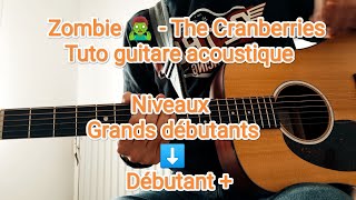 Zombie 🧟‍♂️ - The Cranberries - Tuto acoustique niveau débutants/débutants +