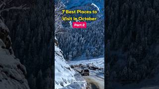7 Best Places to Visit in October | Part 2 ❤️ #travel #shorts #october
