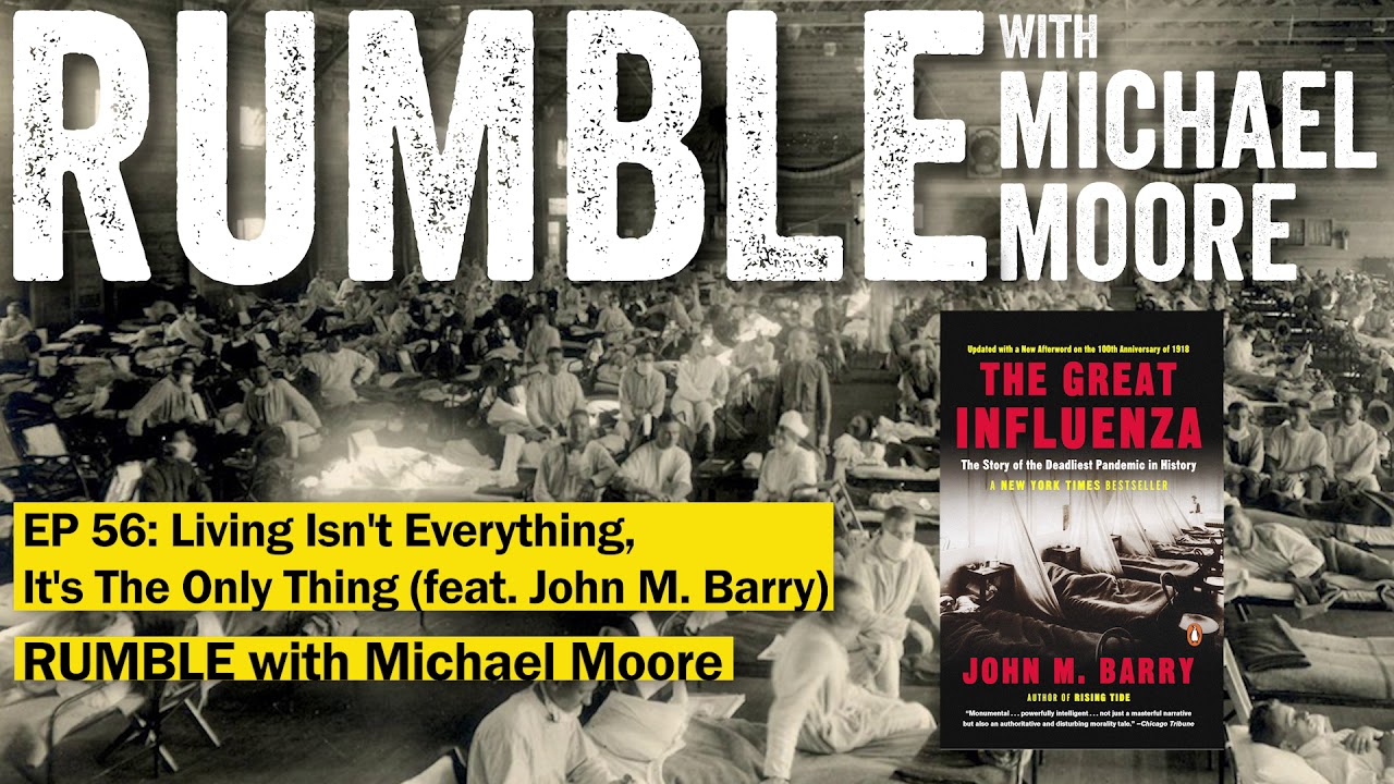 Ep. 56: Living Isn't Everything, It's The Only Thing (feat. John M. Barry) (2020)