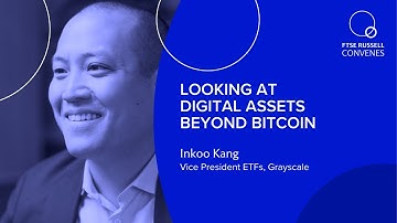 Looking at digital assets beyond Bitcoin | FTSE Russell Convenes