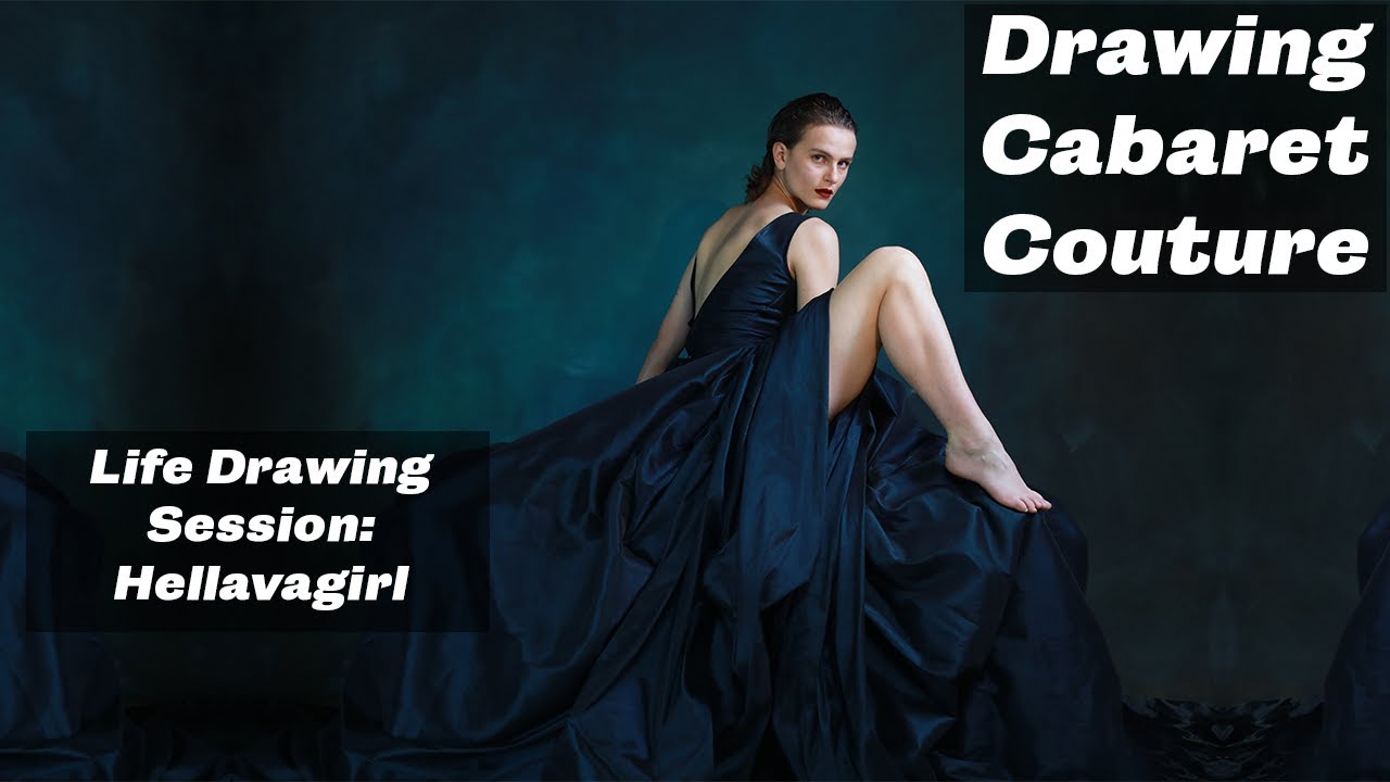 Drawing Cabaret Couture Life Drawing Session: Hellavagirl