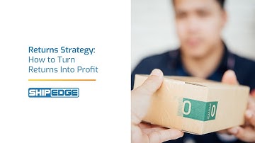 eCommerce Returns Strategy: How to Turn Returns Into Profit - Shipedge WMS | 3PL | OMS