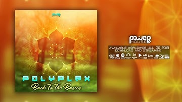 Polyplex - Back To The Basics