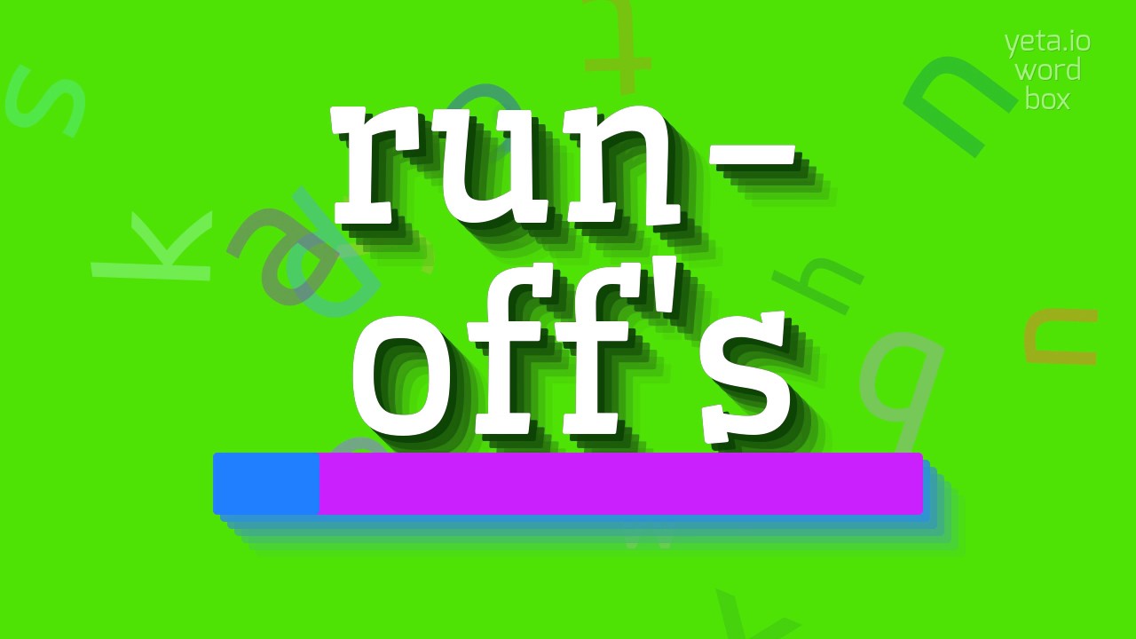 How to say "run-off's"! (High Quality Voices)