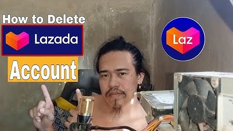 Delete Lazada Account