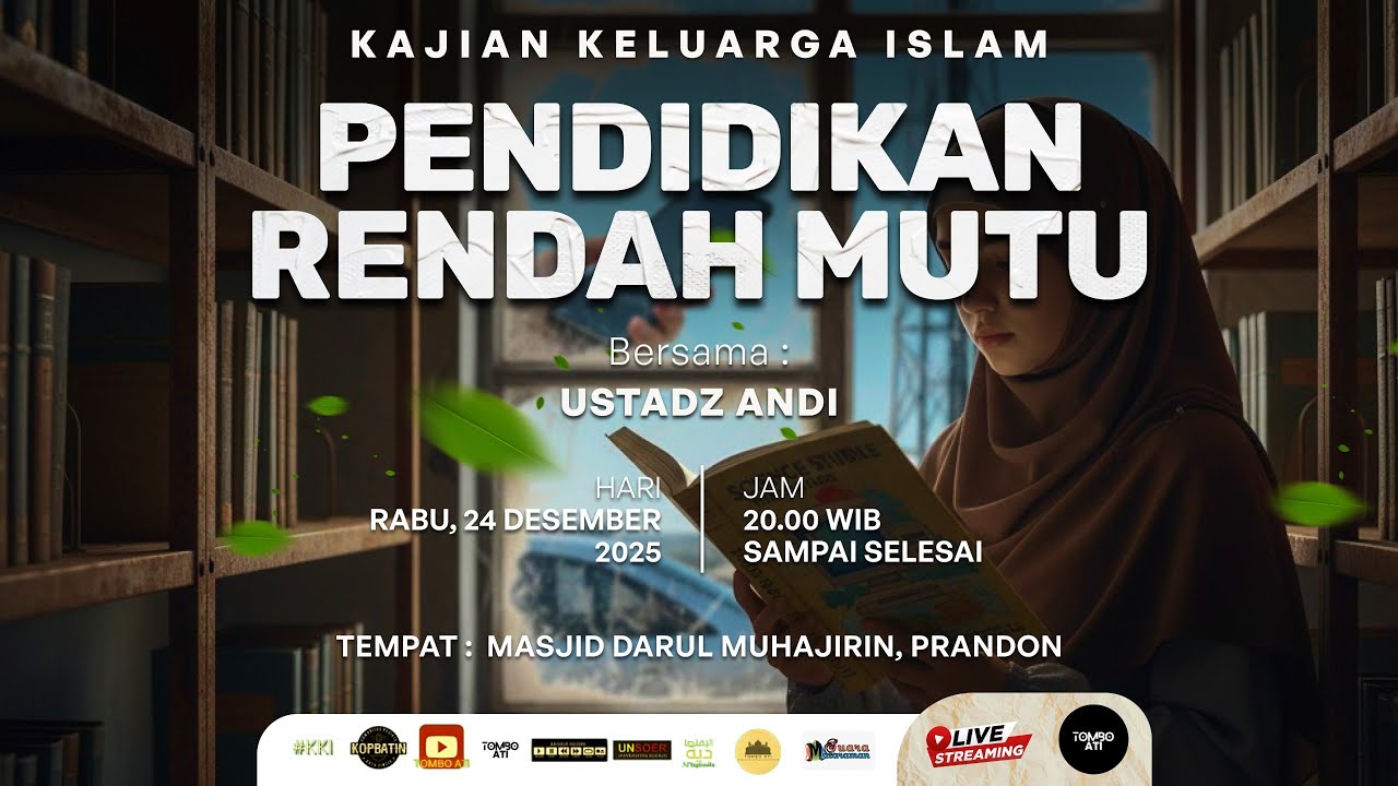 Kajian Keluarga Islam #78 - Pendidikan Rendah Mutu