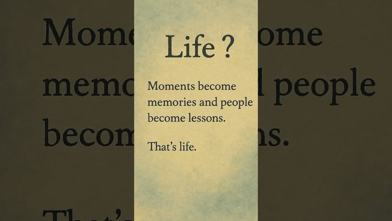 Moments Become Memories and People Become Lessons | Deep Life Quote About Change & Growth