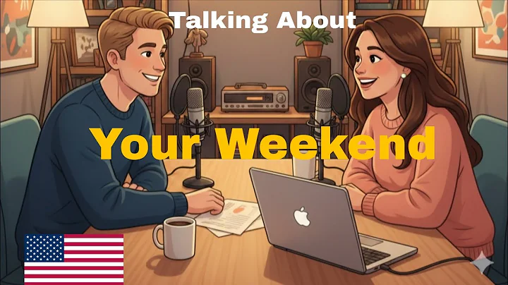 How to Talk About Your Weekend | English Conversation Practice for Beginners
