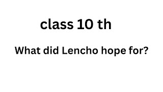 What did Lencho hope for?