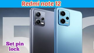 How To Set Pin Lock In Redmi Note 12,Pin Lock Setting In Redmi Note 12,