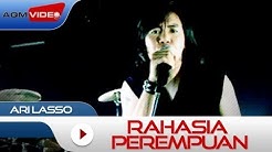 Ari Lasso - Rahasia Perempuan | Official Video  - Durasi: 3:28. 