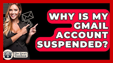 Why Is My Gmail Account Suspended? - TheEmailToolbox.com