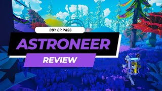 Buy Or Pass Astroneer Review