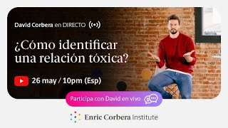 Casos en Directo: ¿Cómo identificar una relación tóxica? ⚠ David Corbera