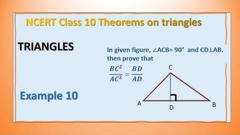 In given figure, ∠ACB=900 and CD⊥AB. then prove that CB2/CA2=BDAD