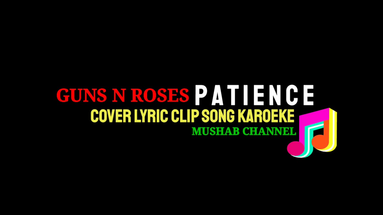 Guns N Roses Karaoke Patience