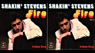 SHAKIN' STEVENS - FIRE / ENDLESS SLEEP - 1979 SINGLE (AUDIO)