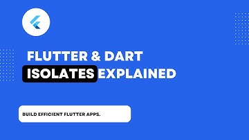 Flutter Isolates Explained Simply