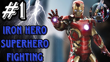 Iron Hero : Superhero Fighting - Gameplay Walkthrough Part 01 - Tutorial (IOS, Android)