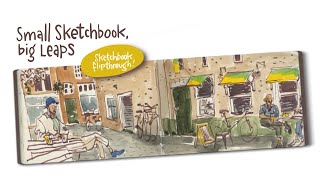 Sketchbook Tour - Small Sketchbook, Big Leaps