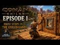 Conan Exiles - Exiled Land Ep. 01: First Steps in the Exiled Lands