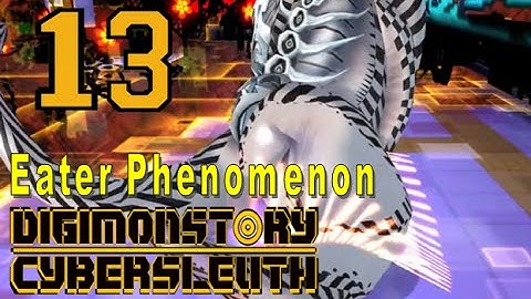 Digimon Story Cyber Sleuth - Walkthrough Chapter 4 - Ep 13: Eater Phenomenon [Boss]