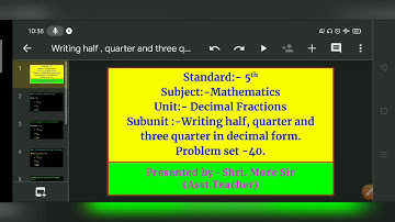 Writting half, quarter and three quarters in decimal form.