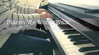 [Piano cover] 'Places We Won't Walk' by Bruno Major