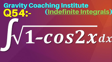 Q54 | ∫√(1-cos⁡2x) dx | Integration of under root 1 - cos 2x | Integral of under root 1 - cos 2x dx