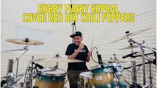 ROBBY FUNKY KOPRAL COVER LAGU RED HOT CHILI PEPPERS