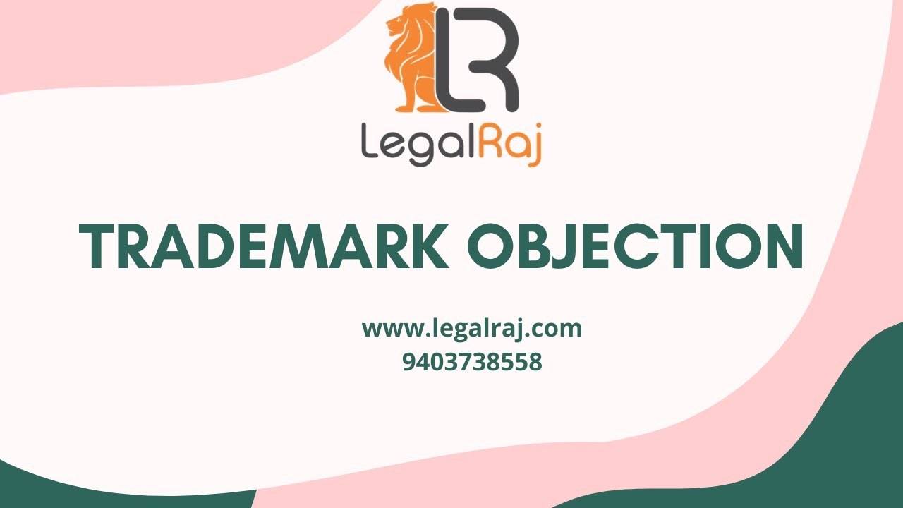 what-is-trademark-objection-legalraj-youtube